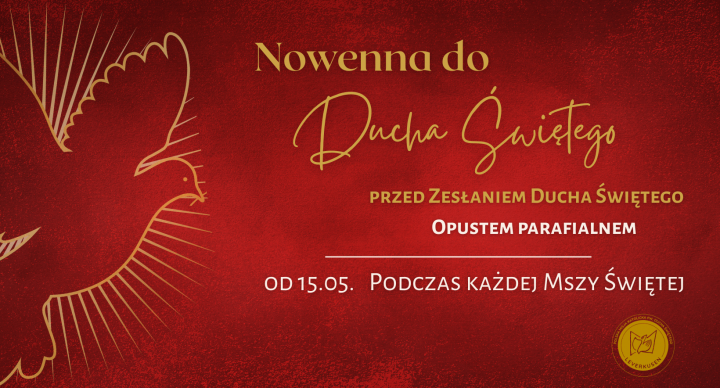 Nowenna do Ducha Świętego - przed Zesłaniem Ducha Świętego i odpustem parafialnym